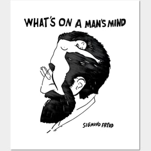 Sigmund Freud - What's On a Man's Mind Posters and Art